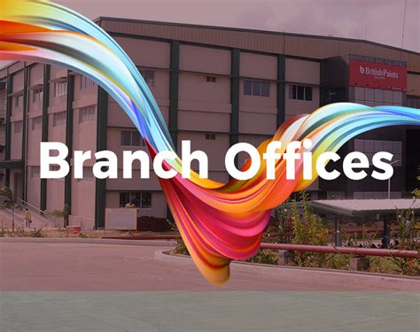 Our Branch Offices .